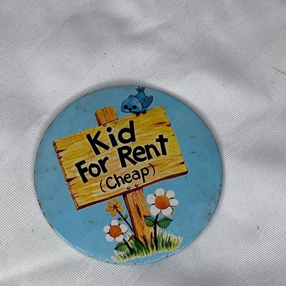 4/$35 vintage button Kid for rent (cheap) 3.25”
